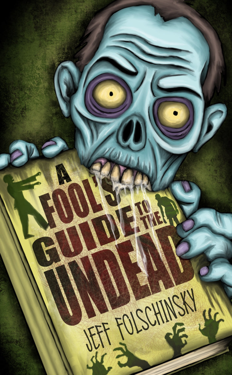 A Fool's Guide to the Undead – The Evil Cookie Publishing