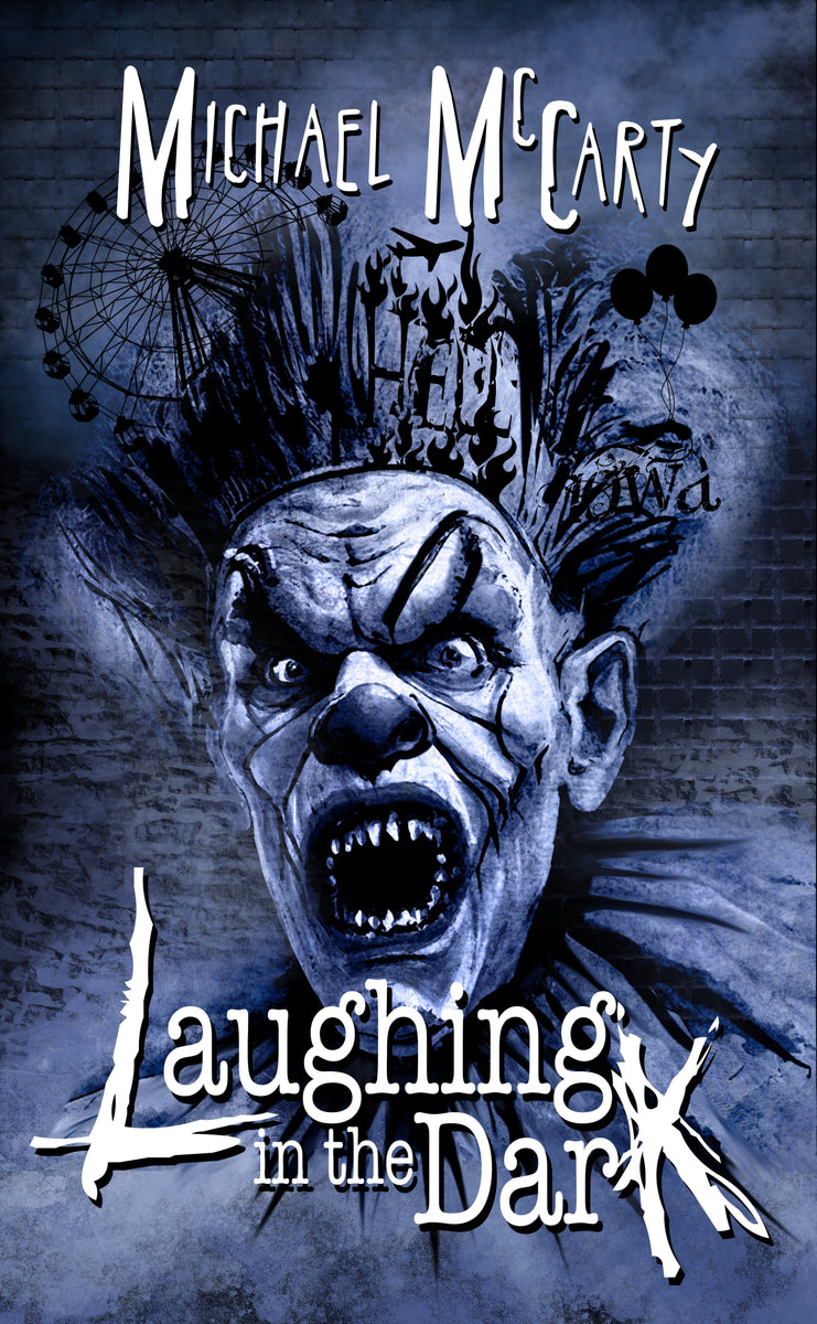 Laughing in the Dark – The Evil Cookie Publishing