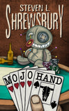 Mojo Hand - Steven L Shrewsbury - The Evil Cookie Publishing - Indie Horror Publisher