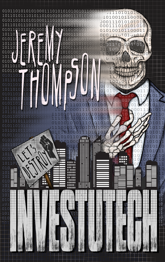 Jeremy Thompson | Let’s Destroy Investutech | The Evil Cookie Publishing | Indie Horror Publisher