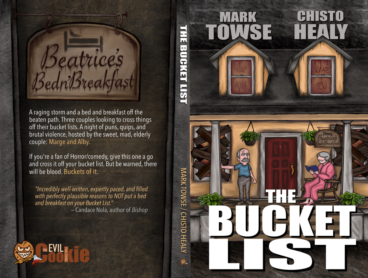 The Bucket List, Mark Towse and Chisto Healy, The Evil Cookie Publishing