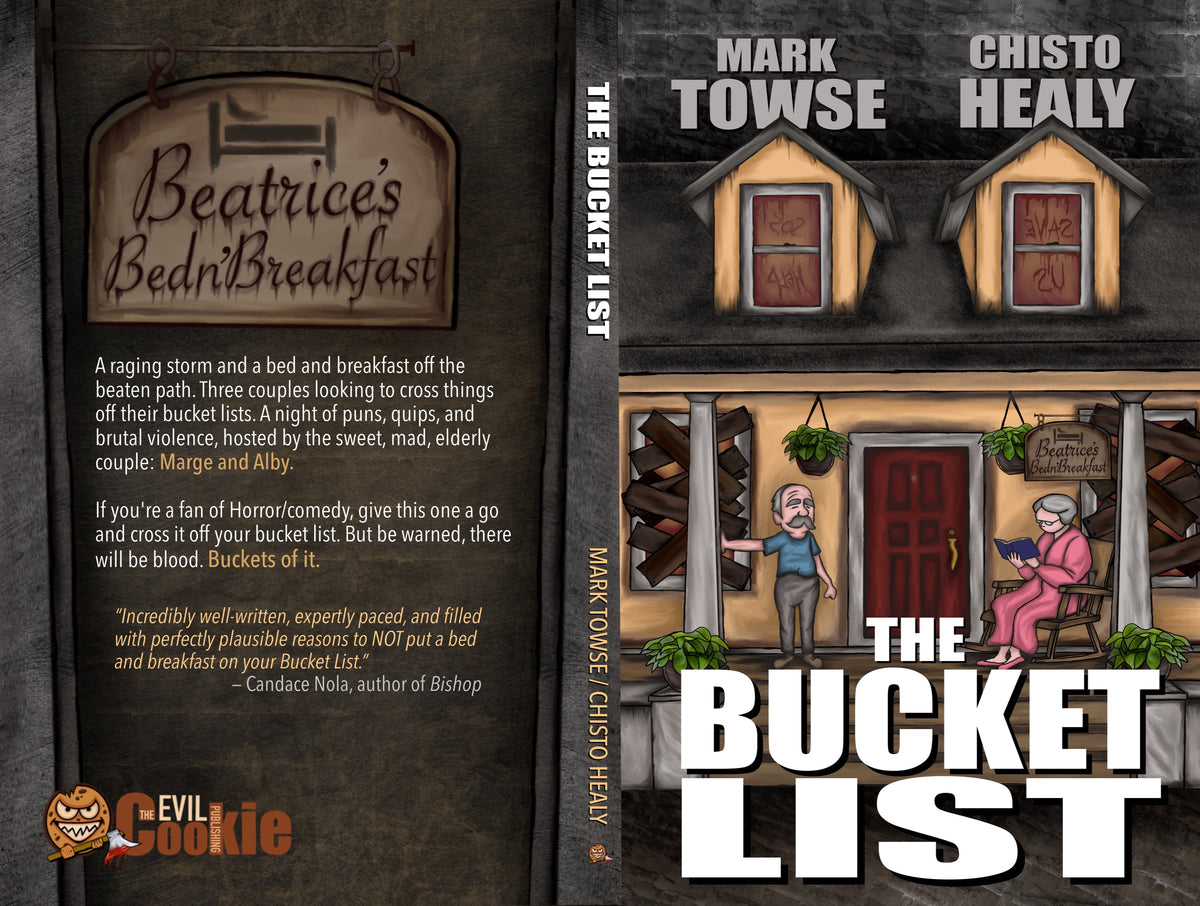 The Bucket List Mark Towse and Chisto Healy The Evil Cookie Publishing Indie Extreme Horror Publisher