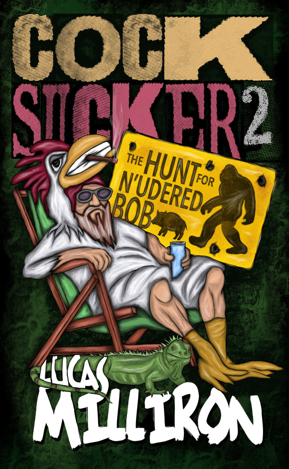 Cocksucker 2: The Hunt for N’udered Bob