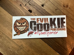 The Evil Cookie Bumper Sticker (New Logo w/ #NoneGorier)