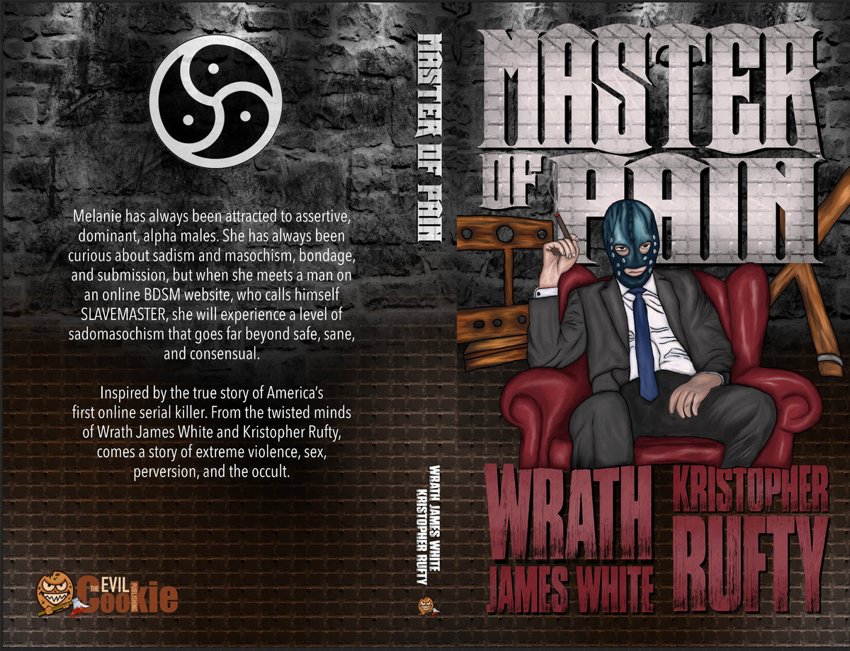 Master of Pain | Wrath James White | Kristopher Rufty | The Evil Cookie ...