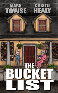 The Bucket List | Mark Towse | Chisto Healy | The Evil Cookie Publishing | Indie Horror Publisher