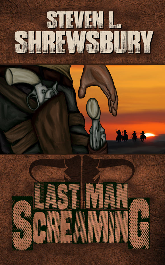 Last Man Screaming | Steven L. Shrewsbury | The Evil Cookie Publishing | Indie Horror Publisher