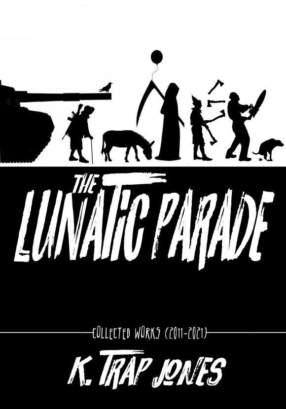 The Lunatic Parade | K. Trap Jones | The Evil Cookie Publishing | Indie Horror Publisher