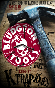 Bludgeon Tools | Extreme Horror Anthology | K. Trap Jones | The Evil Cookie Publishing | Indie Horror Publisher
