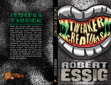 Robert Essig | Tweaker Creatures | The Evil Cookie Publishing | Indie Horror Publisher